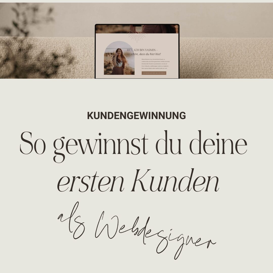 So gewinnst du deine ersten Kunden als Webdesigner